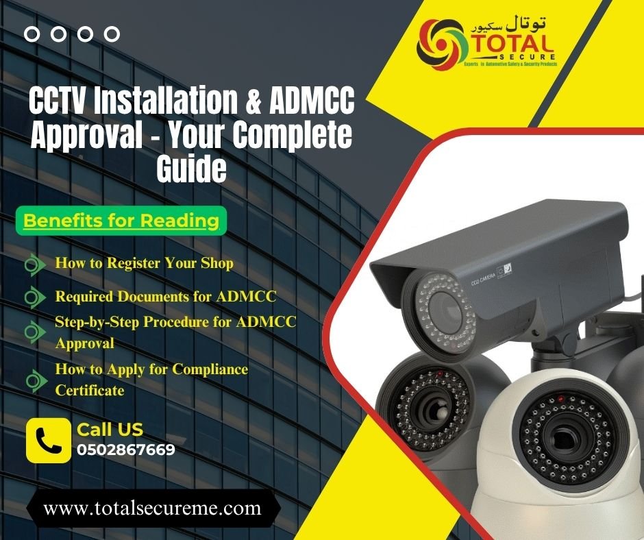CCTV Installation in the UAE: Your Guide to ADMCC Compliance with Total Secure LLC